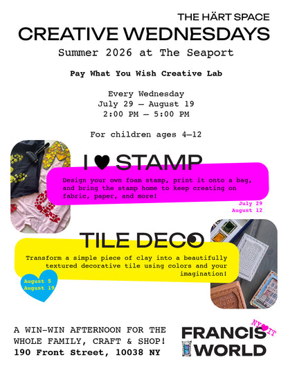 SUMMER CREATIVE WEDNESDAYS July 29 – August 19, 2026 - 2-5 PM